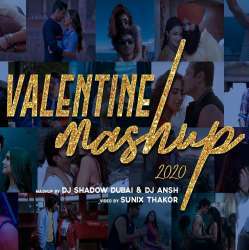 Valentines Mashup 2020   DJ Shadow Dubai x DJ Ansh Poster