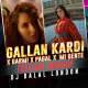 Gallan Kardi x Garmi x Pagal x Mi Gente Mashup Poster