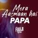 Mera Aasmaan Hai Papa Poster