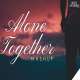 Alone Together Mashup (Chillout Mix) Aftermorning Poster