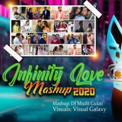 Infinity Love Mashup 2020   DJ Mudit Gulati Poster