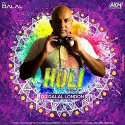 Holi Mashup 2020   DJ Dalal London Poster