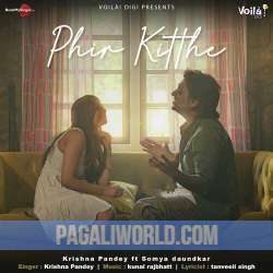 Phir Kitthe Poster