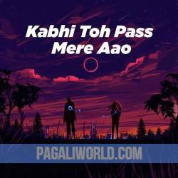 Kabhi Toh Paas Mere Aao Kabhi To Nazre Mujhse Milao Poster