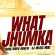 What Jhumka (Dhol Rider Remix) Poster