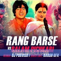 Rang Barse Vs Balam Pichkari Poster