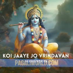 Koi Jaaye Jo Vrindavan Poster